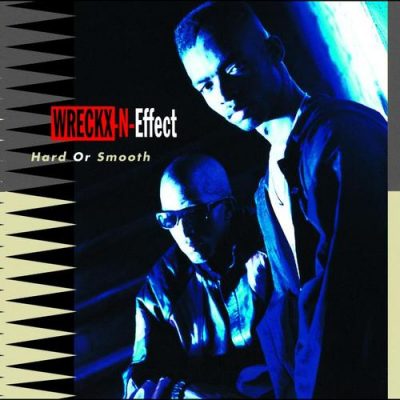 Wreckx-N-Effect – Hard Or Smooth (CD) (1992) (FLAC + 320 kbps)