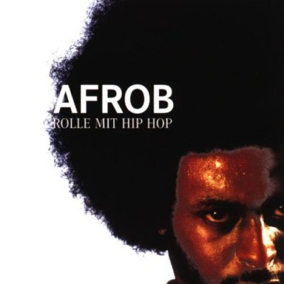 Afrob - Rolle Mit Hip Hop