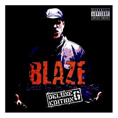 Blaze Ya Dead Homie – 1 Less G In The Hood: Deluxe G Edition (CD) (2001-2006) (FLAC + 320 kbps)