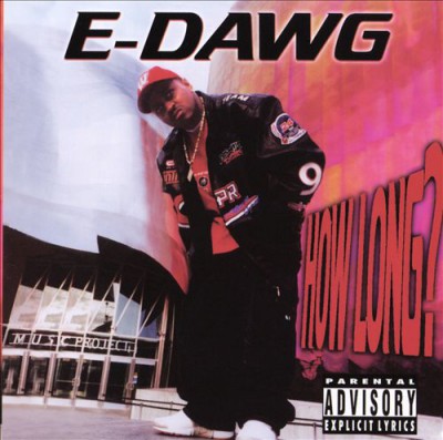 E-Dawg – How Long? (CD) (2001) (320 kbps)