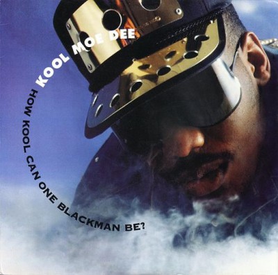 Kool Moe Dee – How Kool Can One Blackman Be! (VLS) (1991) (FLAC + 320 kbps)