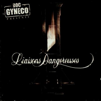 Doc Gyneco Presente – Liaisons Dangereuses (CD) (1998) (FLAC + 320 kbps)