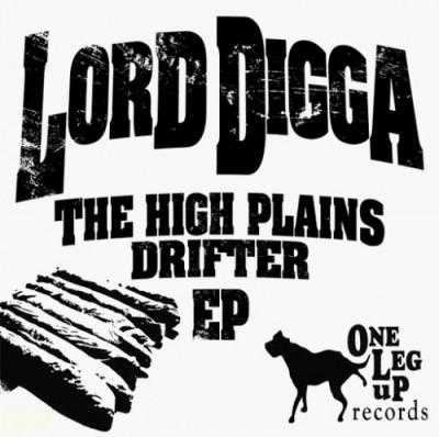 Lord Digga - The High Plains Drifter EP