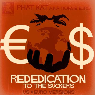 Phat Kat - Rededication to the Suckers