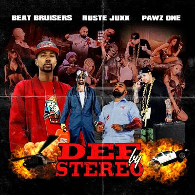 Beat Bruisers, Ruste Juxx & Pawz One – Def By Stereo (WEB) (2016) (320 kbps)