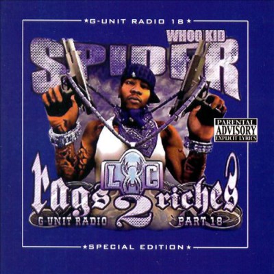 Spider Loc – Rags 2 Riches (G-Unit Radio – Part 18) (CD) (2007) (FLAC + 320 kbps)