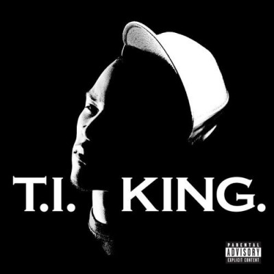 T.I. – King. (CD) (2006) (FLAC + 320 kbps)