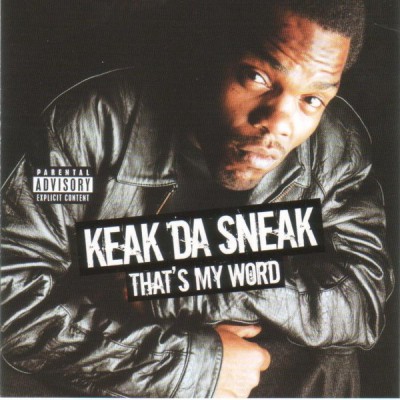 Keak Da Sneak – That's My Word (CD) (2005) (FLAC + 320 kbps)