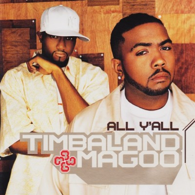 Timbaland & Magoo – All Y'all (CDS) (2001) (320 kbps)