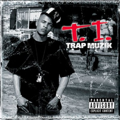 T.I. – Trap Muzik (CD) (2003) (FLAC + 320 kbps)