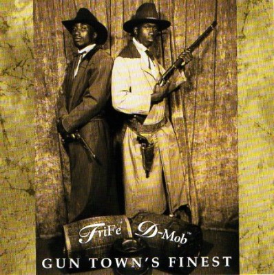 Trife & D-Mob – Gun Town’s Finest (CD) (1996) (320 kbps)