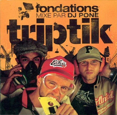 Triptik – Fondations (CD) (2002) (FLAC + 320 kbps)