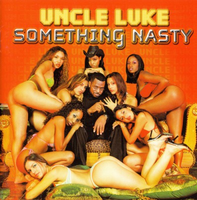 Uncle Luke – Something Nasty (CD) (2001) (FLAC + 320 kbps)