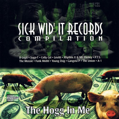 VA – Sick Wid' It Records Compilation: The Hogg In Me (CD) (1995) (FLAC + 320 kbps)