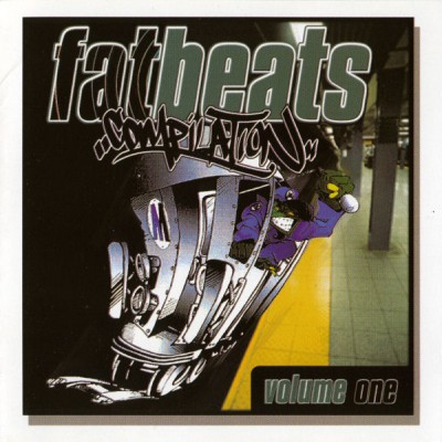 VA – Fat Beats Compilation, Volume One (CD) (2001) (FLAC + 320 kbps)