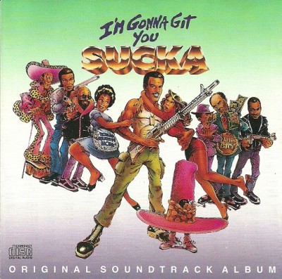 Various - I'm Gonna Git You Sucka (Motion Picture Soundtrack)
