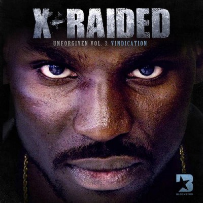 X-Raided – The Unforgiven Vol. 3: Vindication (CD) (2011) (FLAC + 320 kbps)
