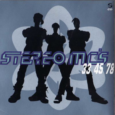 Stereo MC’s – 33-45-78 (1989) (CD) (FLAC + 320 kbps)