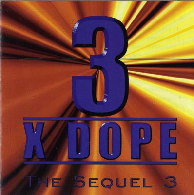 3 X Dope – The Sequel 3 (1998) (CD) (FLAC + 320 kbps)