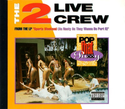 2 Live Crew – Pop That Pussy (CDM) (1991) (320 kbps)