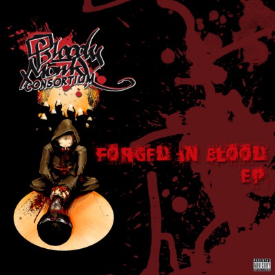 Bloody Monk Consortium – Forged In Blood EP (WEB) (2009) (320 kbps)