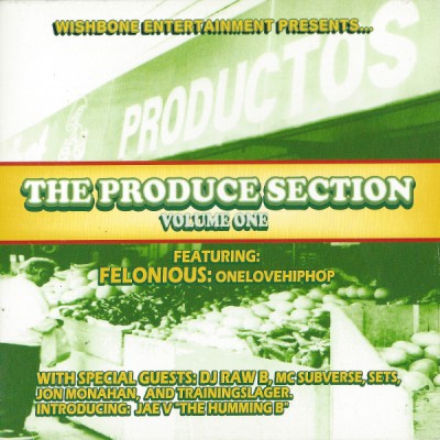 Felonious- Onelovehiphop - The Produce Section- Volume One