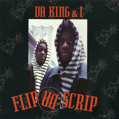 Da King & I – Flip Da Scrip (CDS) (1992) (FLAC + 320 kbps)