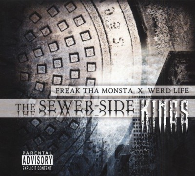 Freak Tha Monsta & Werd Life – The Sewer-Side Kings (WEB) (2012) (FLAC + 320 kbps)