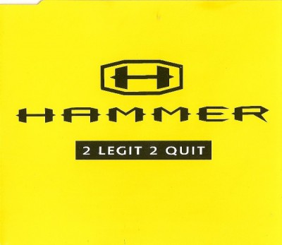 Hammer - 2 Legit 2 Quit (Maxi CD Single)