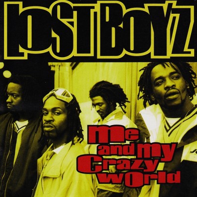 Lost Boyz – Me And My Crazy World (CDS) (1997) (320 kbps)