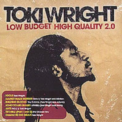Toki Wright – Low Budget High Quality 2.0 EP (CD) (2007) (FLAC + 320 kbps)