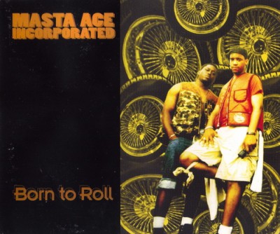 Masta Ace – Born To Roll (CDS) (1994) (320 kbps)