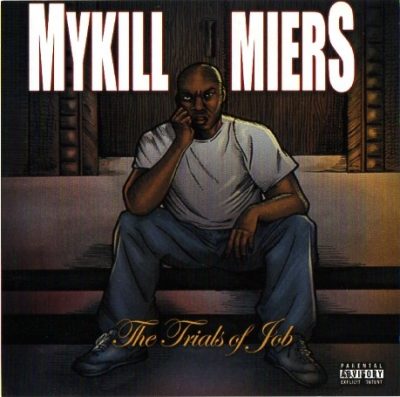 Mykill Miers – The Trials Of Job (CD) (2007) (320 kbps)