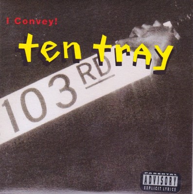 Ten Tray – I Convey! (Promo CDS) (1992) (320 kbps)