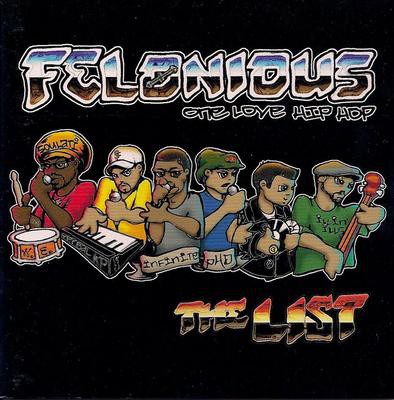 Felonious Onelovehiphop – The List (CD) (2000) (FLAC + 320 kbps)