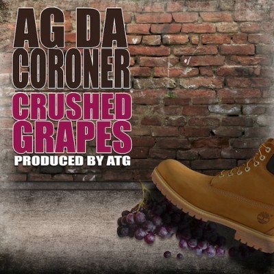 AG Da Coroner - Crushed Grapes EP