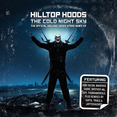 Hilltop Hoods – The Cold Night Sky :The Official Walking Under Stars Remix EP (2015) (CD EP) (FLAC + 320 kbps)