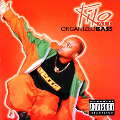 Kilo Ali – Organized Bass (CD) (1997) (FLAC + 320 kbps)
