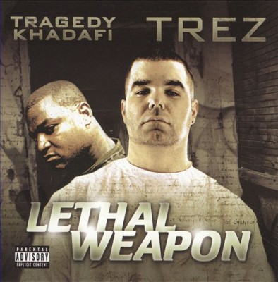Tragedy Khadafi & Trez – Lethal Weapon (WEB) (2009) (320 kbps)