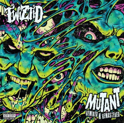Twiztid - Mutant - Remixed & Remastered