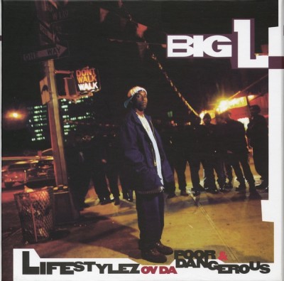 Big L – Lifestylez Ov Da Poor & Dangerous (20th Anniversary Edition CD) (1995-2015) (FLAC + 320 kbps)