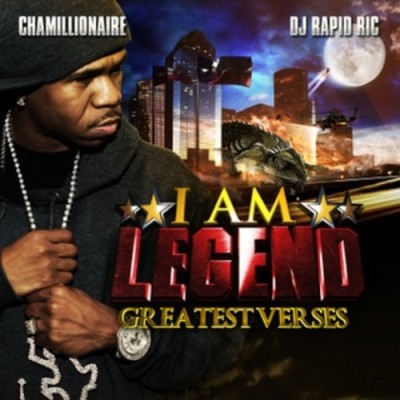 Chamillionaire & DJ Rapid Ric – I Am Legend: Greatest Verses (CD) (2009) (FLAC + 320 kbps)