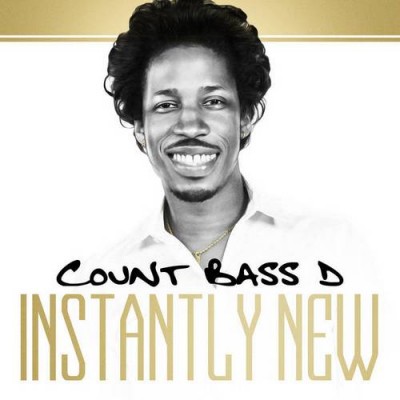 Count Bass D – Instantly New (WEB) (2016) (FLAC + 320 kbps)