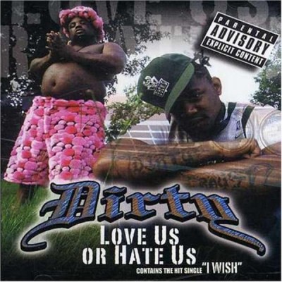 Dirty – Love Us Or Hate Us (CD) (2003) (FLAC + 320 kbps)