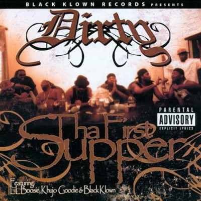 Dirty – Tha First Supper (CD) (2007) (FLAC + 320 kbps)