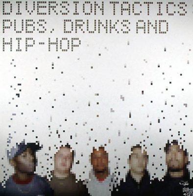 Diversion Tactics – Pubs, Drunks And Hip-Hop (2002) (CD) (FLAC + 320 kbps)