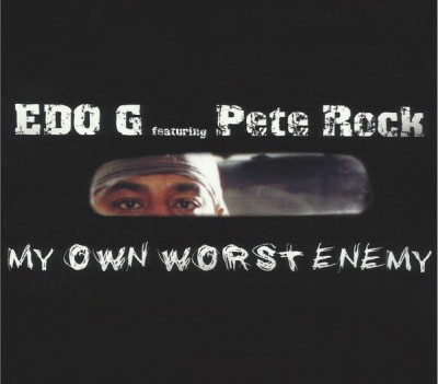 EDO.G & Pete Rock – My Own Worst Enemy (CD) (Deluxe Edition) (2004-2016) (FLAC + 320 kbps)