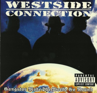 Gangstas Make the World Go Round (CD Single)