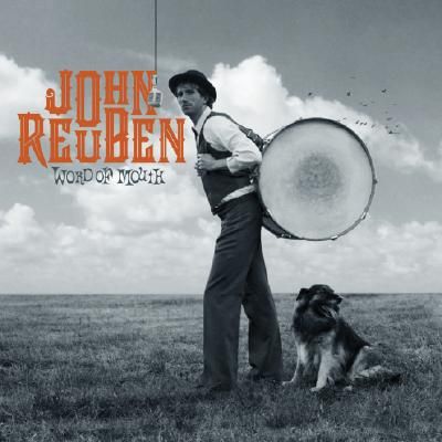 John Reuben – Word Of Mouth (CD) (2007) (FLAC + 320 kbps)
