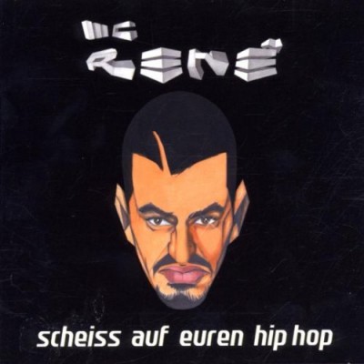 MC Rene – Scheiss Auf Euren Hip Hop (CD) (2002) (FLAC + 320 kbps)